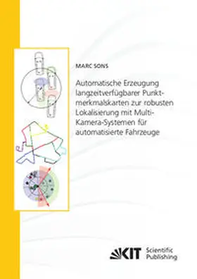 Sons |  Automatische Erzeugung langzeitverfügbarer Punktmerkmalskarten zur robusten Lokalisierung mit Multi-Kamera-Systemen für automatisierte Fahrzeuge | Buch |  Sack Fachmedien