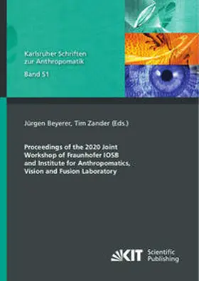 Beyerer / Zander |  Proceedings of the 2020 Joint Workshop of Fraunhofer IOSB and Institute for Anthropomatics, Vision and Fusion Laboratory | Buch |  Sack Fachmedien