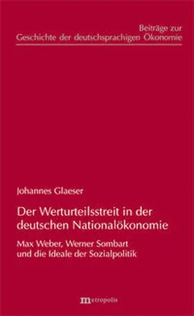 Glaeser |  Der Werturteilsstreit in der deutschen Nationalökonomie | Buch |  Sack Fachmedien