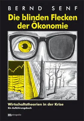 Senf |  Die blinden Flecken der Ökonomie | Buch |  Sack Fachmedien