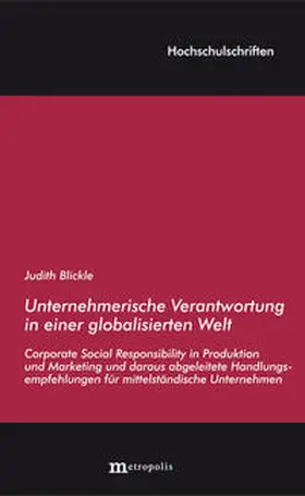 Blickle |  Unternehmerische Verantwortung in einer globalisierten Welt | Buch |  Sack Fachmedien