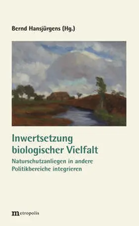 Hansjürgens |  Inwertsetzung biologischer Vielfalt | Buch |  Sack Fachmedien