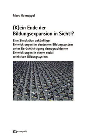 Hannappel |  (K)ein Ende der Bildungsexpansion in Sicht!? | Buch |  Sack Fachmedien
