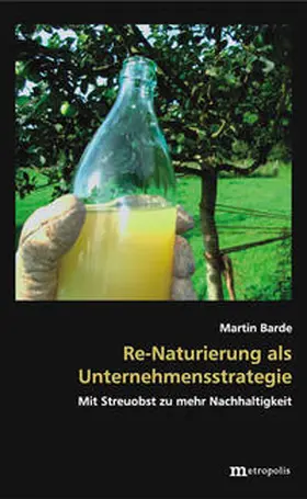 Barde |  Re-Naturierung als Unternehmensstrategie | Buch |  Sack Fachmedien