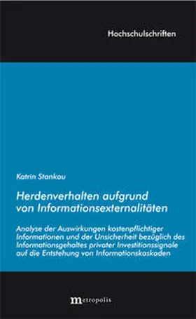 Stankau |  Herdenverhalten aufgrund von Informationsexternalitäten | Buch |  Sack Fachmedien