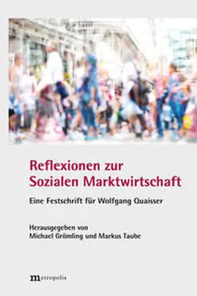 Grömling / Taube |  Reflexionen zur Sozialen Marktwirtschaft | Buch |  Sack Fachmedien
