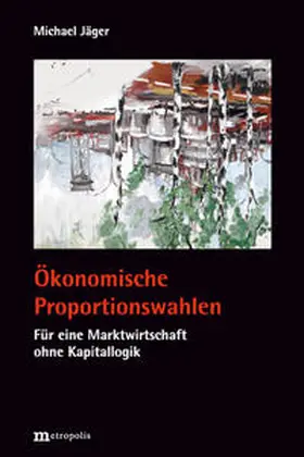 Jäger |  Ökonomische Proportionswahlen | Buch |  Sack Fachmedien