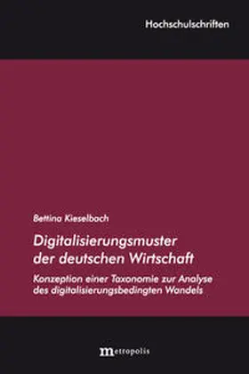 Kieselbach |  Digitalisierungsmuster der deutschen Wirtschaft | Buch |  Sack Fachmedien