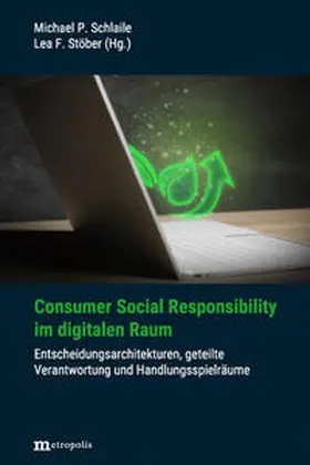 Schlaile / Stöber |  Consumer Social Responsibility im digitalen Raum | Buch |  Sack Fachmedien