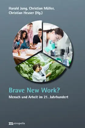 Jung / Müller / Heuser |  Brave New Work? | Buch |  Sack Fachmedien