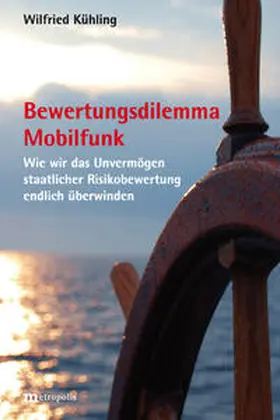 Kühling |  Bewertungsdilemma Mobilfunk | Buch |  Sack Fachmedien