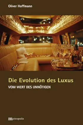 Hoffmann |  Die Evolution des Luxus | Buch |  Sack Fachmedien
