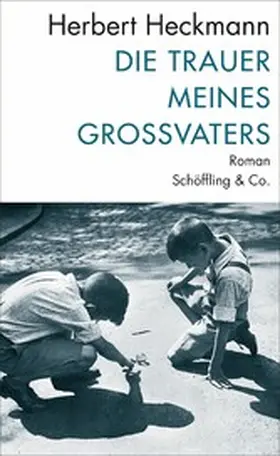 Heckmann |  Die Trauer meines Großvaters | eBook | Sack Fachmedien