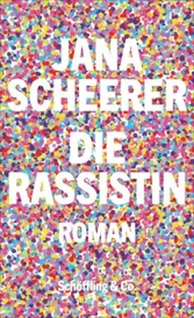 Scheerer |  Die Rassistin | eBook | Sack Fachmedien