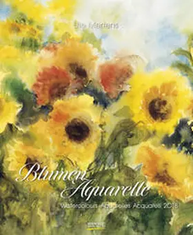  Blumenaquarelle 2018 | Sonstiges |  Sack Fachmedien