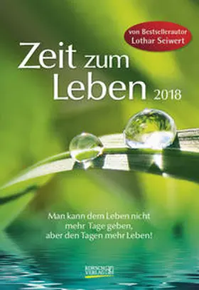 Seiwert |  Zeit zum Leben 2018 | Sonstiges |  Sack Fachmedien