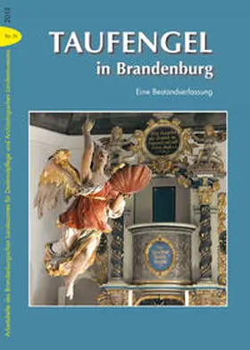 Brandenburgisches Landesamt für Denkmalpflege und Archäologisches Landesmuseum |  Taufengel in Brandenburg | Buch |  Sack Fachmedien