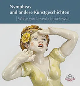 Magistrat der Stadt Bad Homburg v. d. Höhe, Dezernat IV, Stadträtin Beate Fleige |  Nymphéas und andere Kunstgeschichten | Buch |  Sack Fachmedien