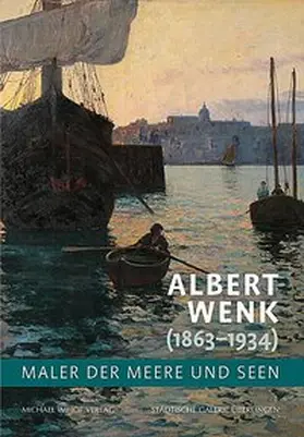 Brunner / Städtische Galerie Überlingen / Müller |  Albert Wenk (1863-1934) | Buch |  Sack Fachmedien