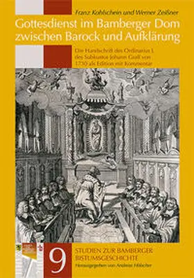 Kohlschein / Zeißner / Graff |  Gottesdienst im Bamberger Dom zwischen Barock und Aufklärung | Buch |  Sack Fachmedien