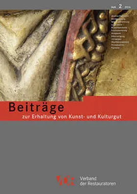 Verband der Restauratoren e. V. (VDR) |  Beiträge zur Erhaltung von Kunst- und Kulturgut Heft 2/2016 | Buch |  Sack Fachmedien
