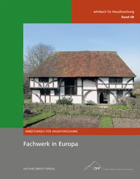 Eißing / Arbeitskreis für Hausforschung e. V. / Stiewe |  Fachwerk in Europa | Buch |  Sack Fachmedien