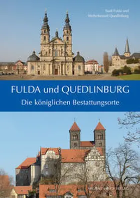 Stadt Fulda / Welterbestadt Quedlinburg / Bethge |  Fulda und Quedlinburg | Buch |  Sack Fachmedien