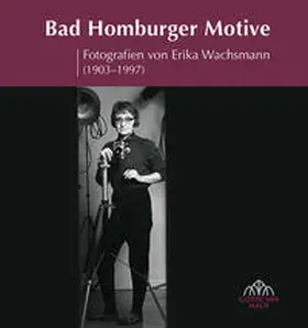 Magistrat der Stadt Bad Homburg v. d. Höhe, Dezernat IV, Oberbürgermeister Alexander W. Hetjes |  Bad Homburger Motive | Buch |  Sack Fachmedien