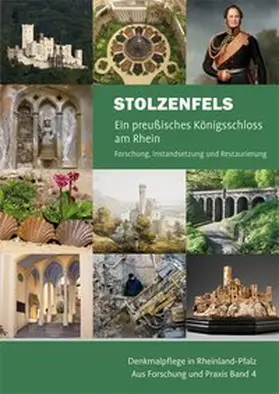 Generaldirektion Kulturelles Erbe Rheinland-Pfalz, Direktion Landesdenkmalpflege |  Stolzenfels - Ein preußisches Königsschloss am Rhein | Buch |  Sack Fachmedien