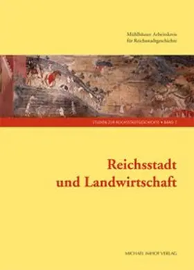 Sonderegger / Wittmann / Guggenheimer |  Reichsstadt und Landwirtschaft | Buch |  Sack Fachmedien