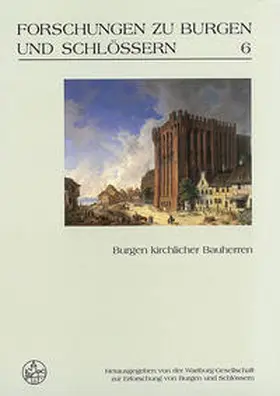 Wartburg-Gesellschaft zur Erforschung von Burgen und Schlössern e.V. |  Burgen kirchlicher Bauherrn | Buch |  Sack Fachmedien