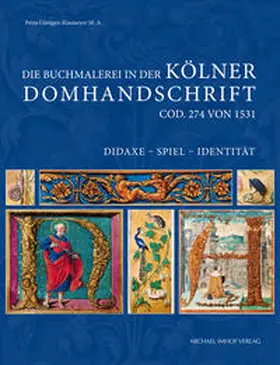 Güntgen-Knemeyer |  Die Buchmalerei in der Kölner Domhandschrift | Buch |  Sack Fachmedien