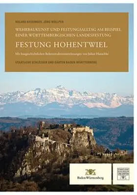 Kessinger / Wöllper / Staatliche Schlösser und Gärten Baden-Württemberg |  Festung Hohentwiel | Buch |  Sack Fachmedien