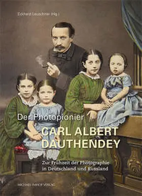 Leuschner |  Der Photopionier Carl Albert Dauthendey | Buch |  Sack Fachmedien