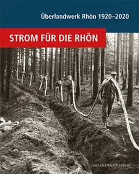 Überlandwerk Rhön GmbH |  Strom für die Rhön | Buch |  Sack Fachmedien