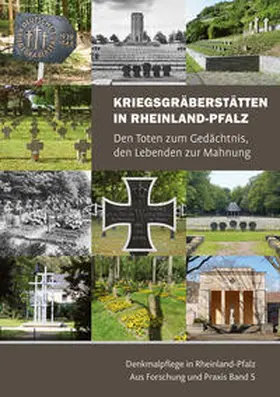 Generaldirektion Kulturelles Erbe Rheinland-Pfalz, Direktion Landesdenkmalpflege / Volksbund Deutsche Kriegsgräberfürsorge e.V. / Landesverband Rheinland-Pfalz, Mainz |  Kriegsgräberstätten in Rheinland-Pfalz | Buch |  Sack Fachmedien