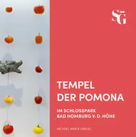 Staatliche Schlösser und Gärten Hessen (SG) / Formann |  Tempel der Pomona | Buch |  Sack Fachmedien