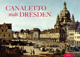 Herz / Schuster |  Canaletto malt Dresden | Buch |  Sack Fachmedien