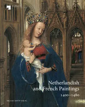 Dyballa / Kemperdick |  Netherlandish and French Paintings 1400-1480 | Buch |  Sack Fachmedien
