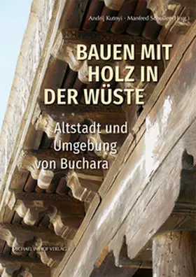 Kutnyi / Schuller |  Bauen mit Holz in der Wüste | Buch |  Sack Fachmedien