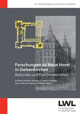 Haasis-Berner / Peine / Röber |  Forschungen zu Haus Horst in Gelsenkirchen | Buch |  Sack Fachmedien