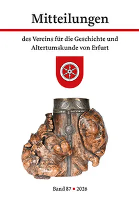 Sladeczek |  Mitteilungen des Vereins für die Geschichte und Altertumskunde von Erfurt Band 87· 2026 | Buch |  Sack Fachmedien