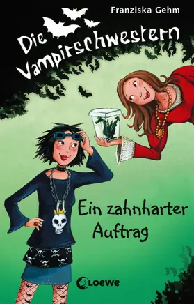 Gehm |  Die Vampirschwestern 3 - Ein zahnharter Auftrag | eBook | Sack Fachmedien