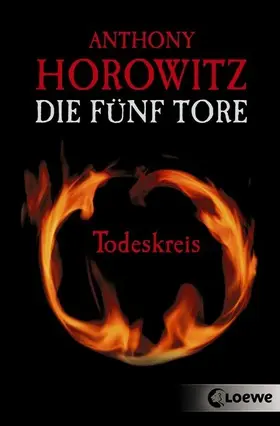 Horowitz |  Die fünf Tore (Band 1) - Todeskreis | eBook | Sack Fachmedien