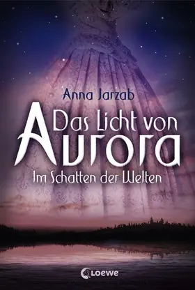 Jarzab |  Das Licht von Aurora (Band 2) - Im Schatten der Welten | eBook | Sack Fachmedien