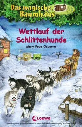 Osborne |  Das magische Baumhaus 52 - Wettlauf der Schlittenhunde | eBook | Sack Fachmedien