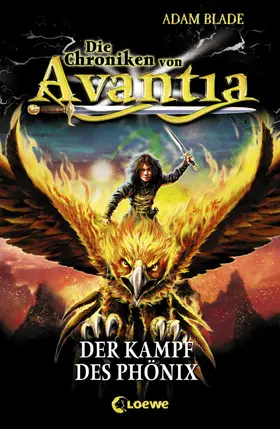 Blade |  Die Chroniken von Avantia 1 - Der Kampf des Phönix | eBook | Sack Fachmedien