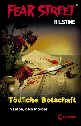 Stine |  Fear Street 17 - Tödliche Botschaft | eBook | Sack Fachmedien