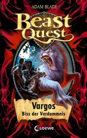 Blade |  Beast Quest 22 - Vargos, Biss der Verdammnis | eBook | Sack Fachmedien