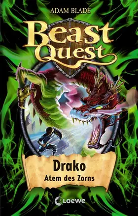 Blade |  Beast Quest (Band 23) - Drako, Atem des Zorns | eBook | Sack Fachmedien